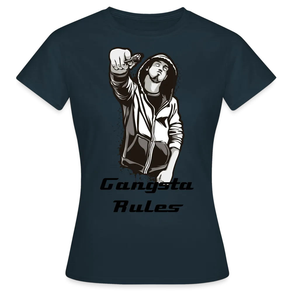 T-shirt Femme "Gangsta rules"