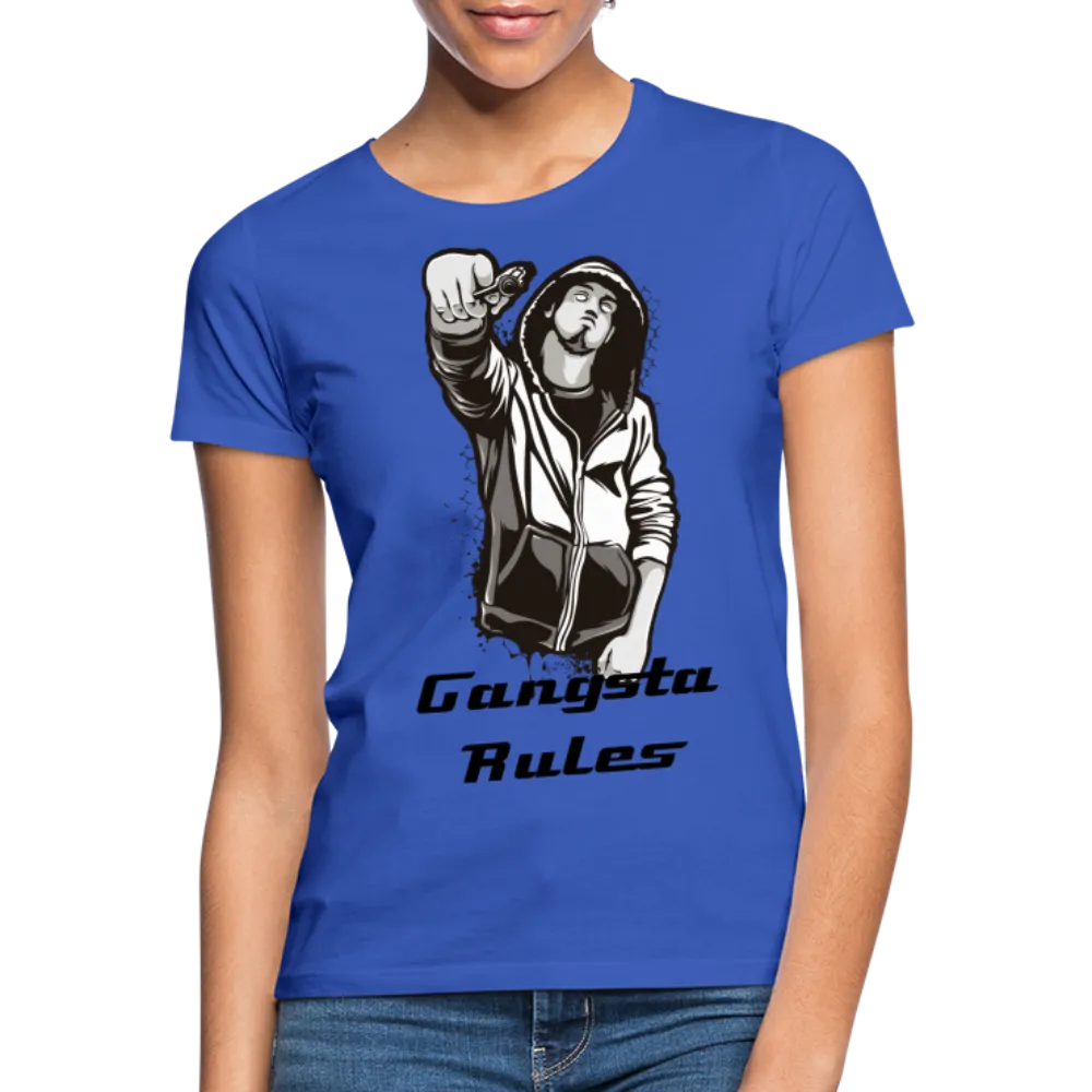 T-shirt Femme "Gangsta rules"