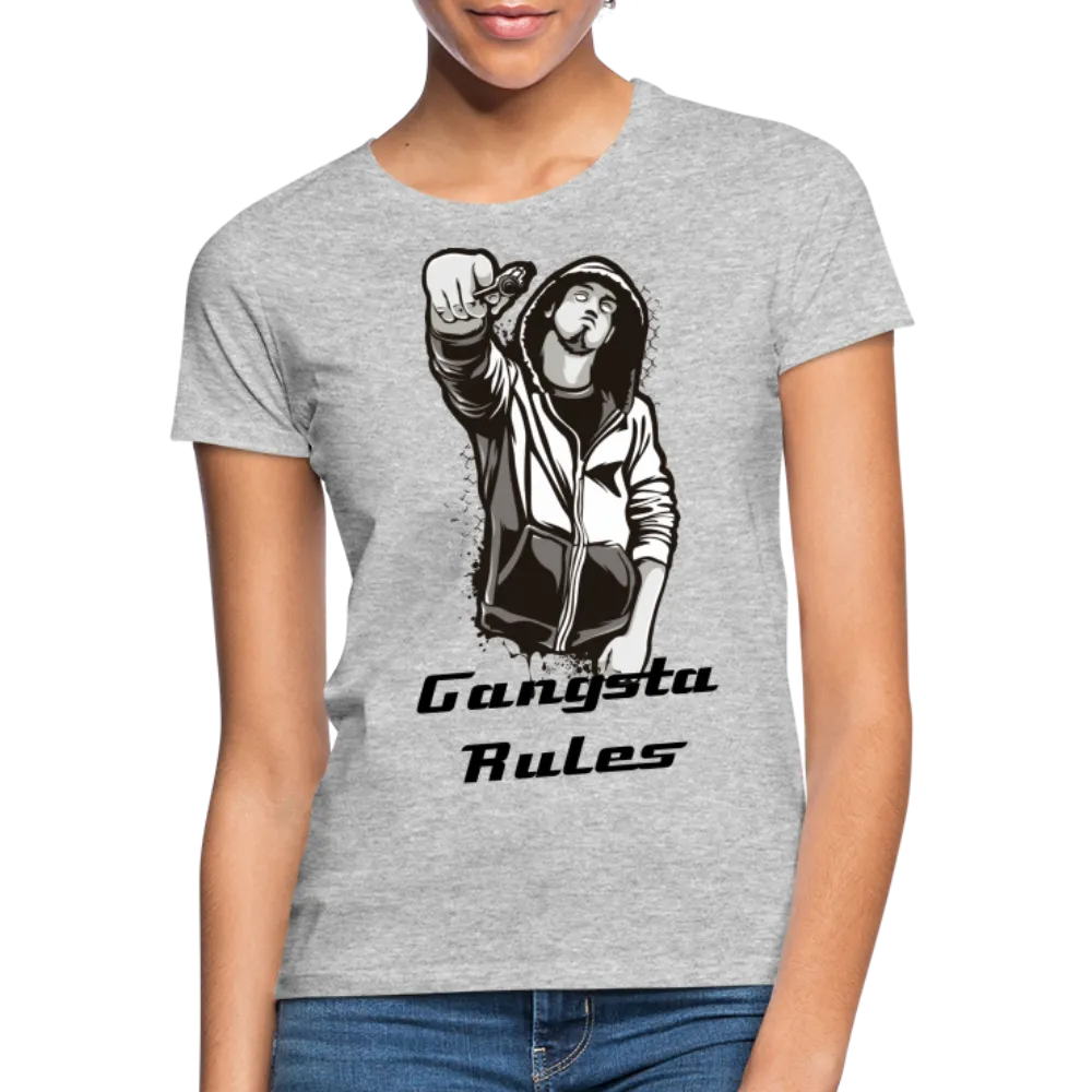 T-shirt Femme "Gangsta rules"