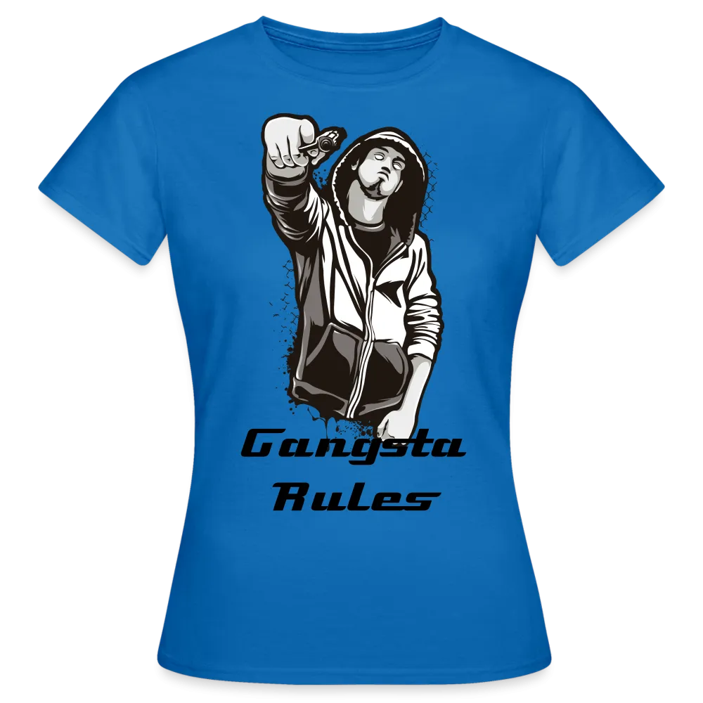 T-shirt Femme "Gangsta rules"